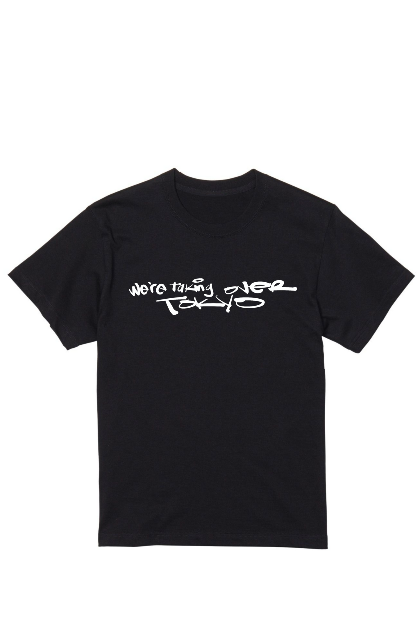 We’re Taking Over Tokyo T-Shirt